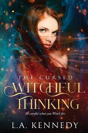 Witchful Thinking by L A Kennedy 9781802507447
