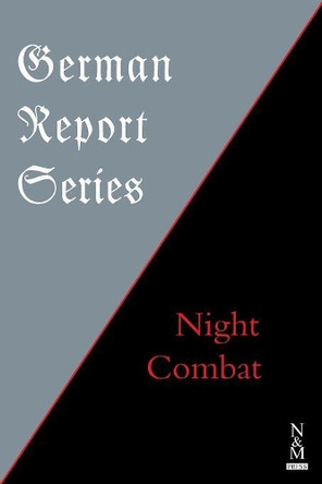 German Report Series: Night Combat by Anon 9781783314089