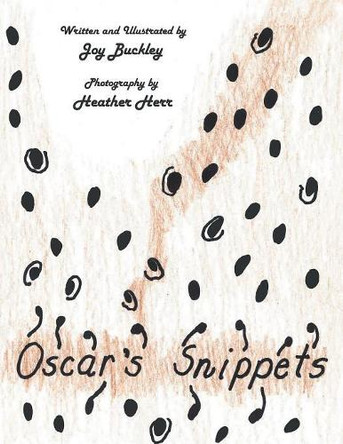 Oscar's Snippets by Joy Buckley 9781480841413