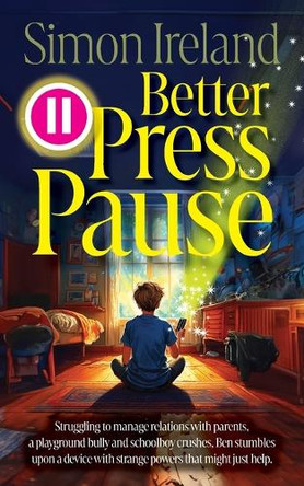 Better Press Pause by Simon Ireland 9781861518620