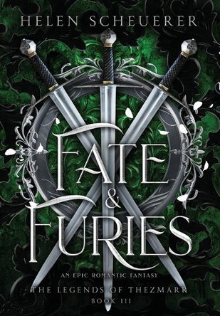 Fate & Furies: An epic romantic fantasy by Scheuerer 9781922903167