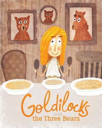 Goldilocks and the Three Bears by Cameron Cliff 9781925807004