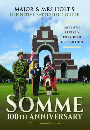 Major & Mrs Holt's Definitive Battlefield Guide Somme by  9781473866720