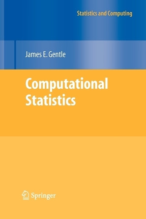 Computational Statistics by James E. Gentle 9781461429296