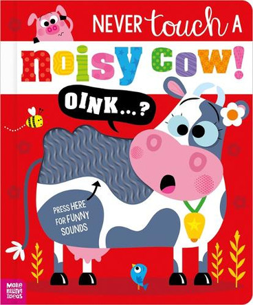 Never Touch a Noisy Cow! by Elena Rodgers 9781836422563