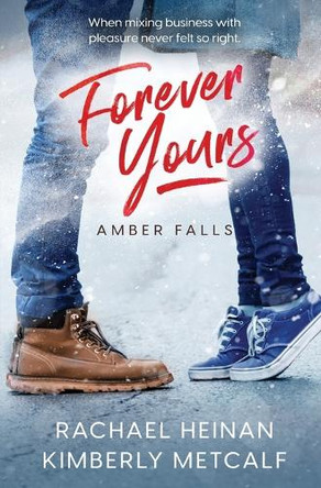 Forever Yours by Kimberly Metcalf 9781802507225