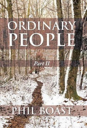 Ordinary People: Part II by Phil Boast 9781490723419