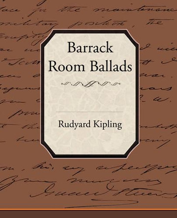 Barrack-Room Ballads by Rudyard Kipling 9781605979304