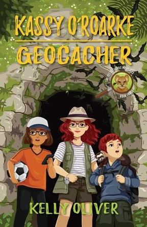Kassy O'Roarke Geocacher: The Pet Detective Mysteries by Kelly Oliver 9781643438214