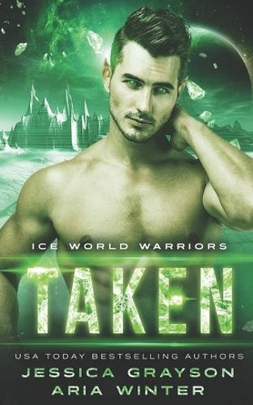 Taken: Vampire Alien Romance by Aria Winter 9781642531220