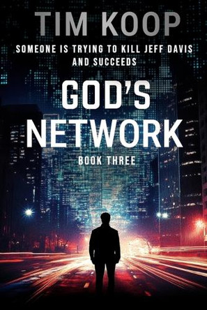 God's Network: Jeff Davis book 3 by Tim Koop 9781777003043
