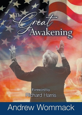 The Great Awakening by Andrew Wommack 9781595487193