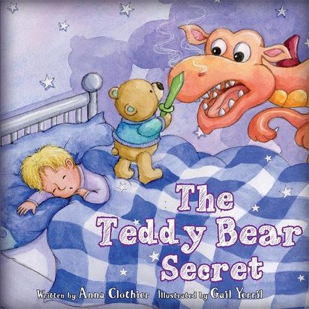 The Teddy Bear Secret by Gail Yerril 9781783737420
