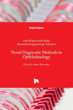 Novel Diagnostic Methods in Ophthalmology by Anna Nowinska 9781838803117