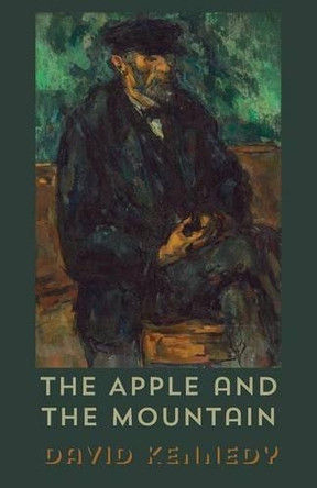 The Apple and the Mountain by David Kennedy 9781848614260