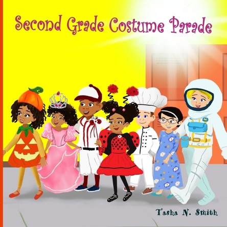 Second Grade Costume Parade by Hatice Bayramoglu 9781733264334