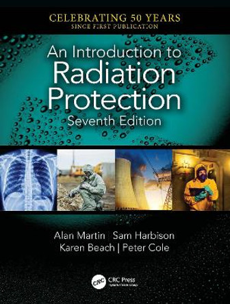 An Introduction to Radiation Protection by Alan Martin