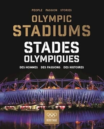 Olympic Stadiums: People, Passion, Stories by  9781907804953