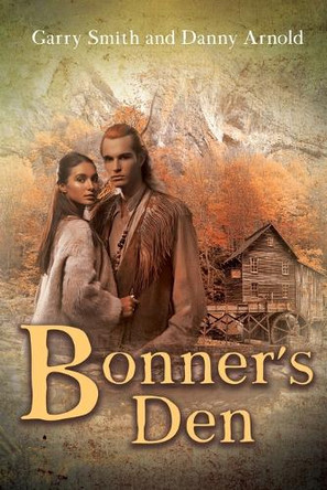 Bonner's Den by Garry Smith 9781778835346