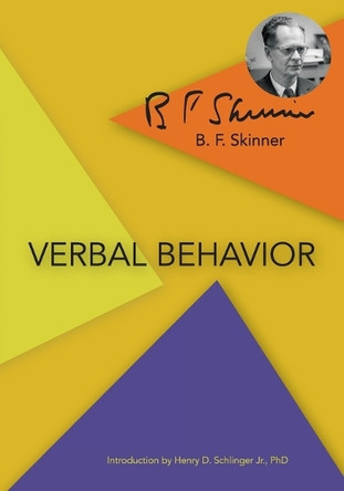 Verbal Behavior by B F Skinner 9781626540132