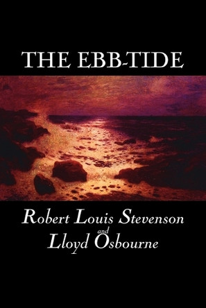 The Ebb-Tide by Robert, Louis Stevenson 9781598185409