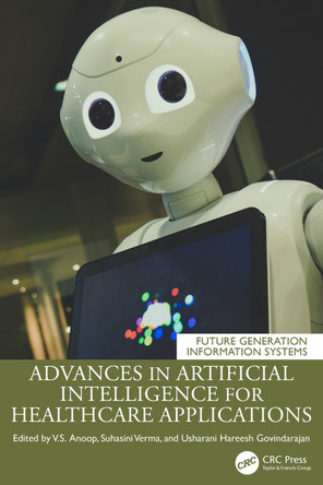 Artificial Intelligence for Healthcare Applications by Anoop V.S 9781032821870