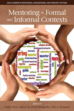 Mentoring in Formal and Informal Contexts by Kathy Peno 9781681234625