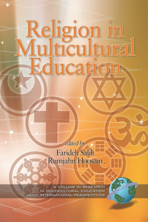 Religion and Multiculturalism in Education by Farideh Salili 9781593114909 Religion and Multiculturalism in Education by Farideh Salili 9781593114909