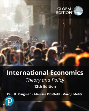 International Economics: Theory and Policy plus Pearson MyLab Economics with Pearson eText, Global Edition by Paul Krugman 9781292409856