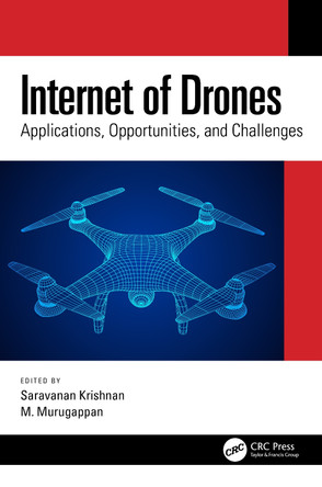 Internet of Drones: Applications, Opportunities, and Challenges by Saravanan Krishnan 9781032171692