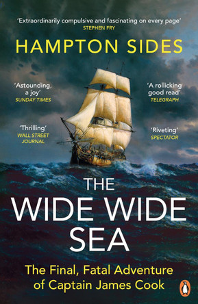 The Wide Wide Sea by Hampton Sides 9781405945233
