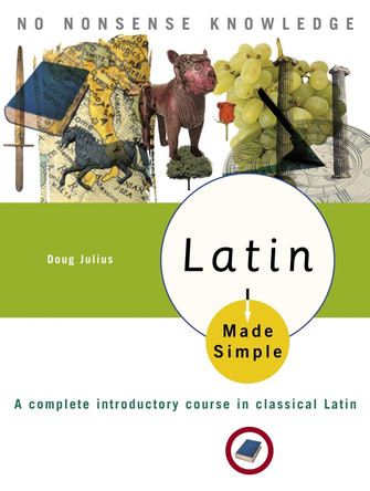 Latin Made Simple by Doug Julius 9780767918619