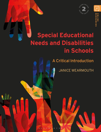 Special Educational Needs and Disabilities in Schools: A Critical Introduction by Janice Wearmouth 9781350173033