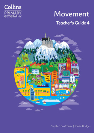 Collins Primary Geography – Collins Primary Geography Year 4 Teacher's Guide 9780008728434