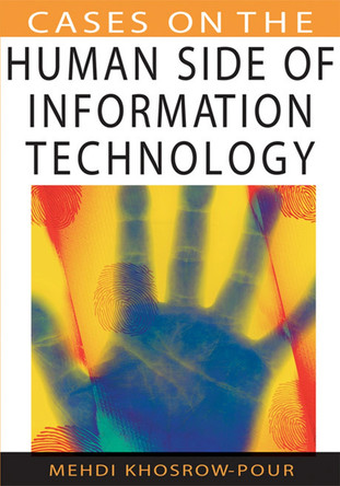 Cases on the Human Side of Information Technology by  9781599044057