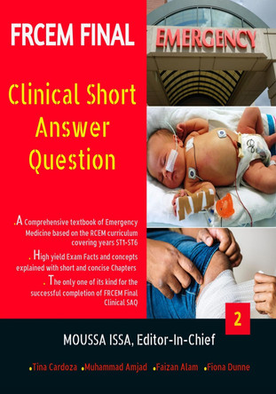 FRCEM FINAL: Clinical Short Answer Question-Black&White: 2019: 2: FRCEM FINAL by  9781916029651