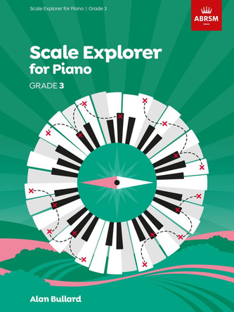 Scale Explorer for Piano, Grade 3 9781848498617