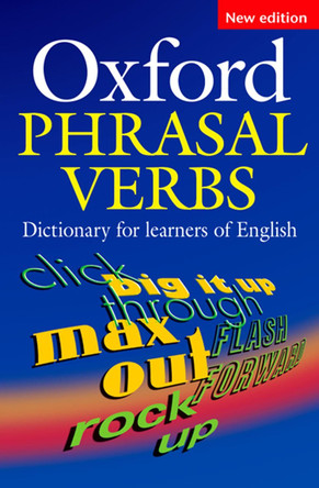 Oxford Phrasal Verbs Dictionary for learners of English by  9780194317214