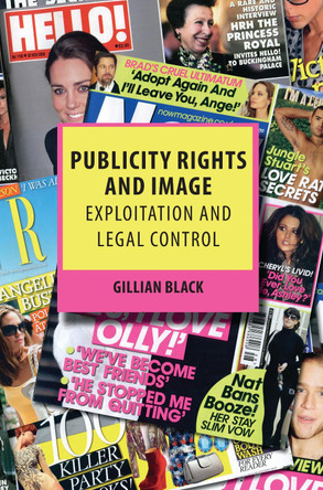 Publicity Rights and Image by Gillian Black 9781849460545
