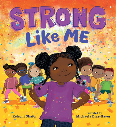 Strong Like Me by Kelechi Okafor 9781536241846