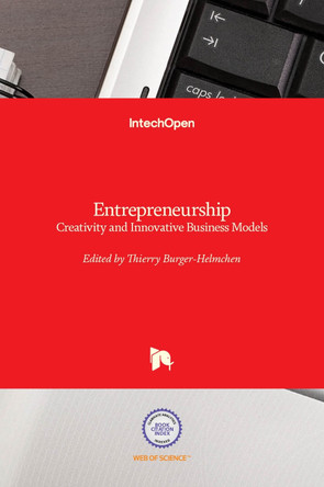 Entrepreneurship: Creativity and Innovative Business Models by Thierry Burger-Helmchen 9789535100690