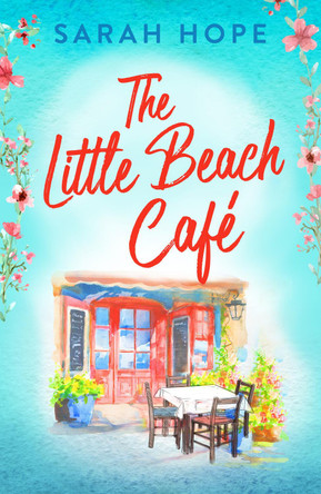 The Little Beach Café by Sarah Hope 9781805490913