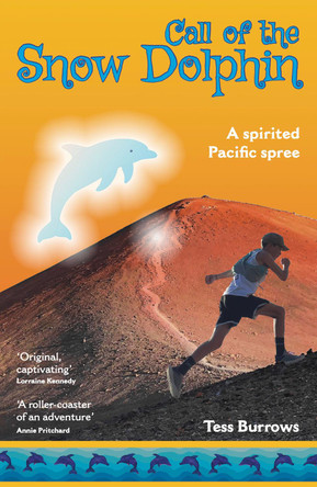 Call of the Snow Dolphin by Tess Burrows 9781785634048