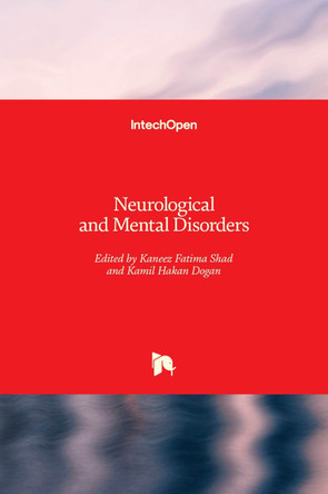Neurological and Mental Disorders by Kaneez Fatima Shad 9781839629730