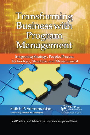 Transforming Business with Program Management: Integrating Strategy, People, Process, Technology, Structure, and Measurement by  9781032340159