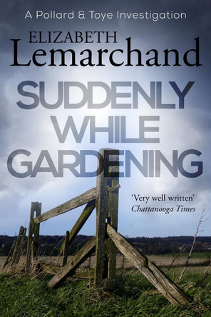 Suddenly While Gardening by Elizabeth Lemarchand 9781913028039