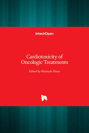 Cardiotoxicity of Oncologic Treatments by Manuela Fiuza 9789535102731