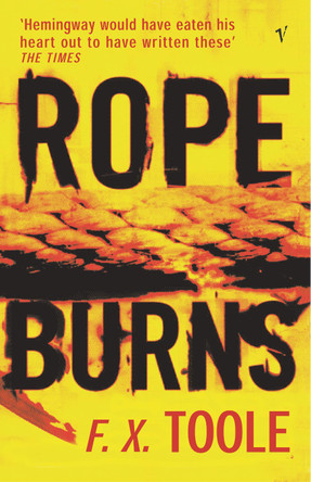 Rope Burns by F. X. Toole 9781784703851