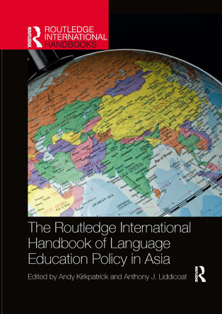 The Routledge International Handbook of Language Education Policy in Asia by  9781032338460