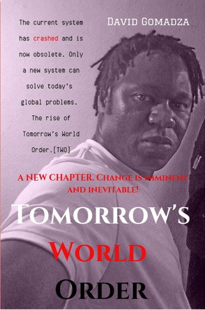 Tomorrow's World Order: 2020 by David Gomadza 9786094754623 Tomorrow's World Order: 2020 by David Gomadza 9786094754623